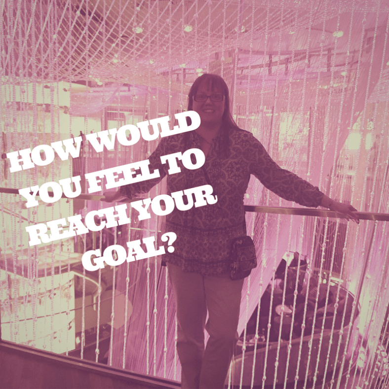 how-would-you-feel-to-reach-your